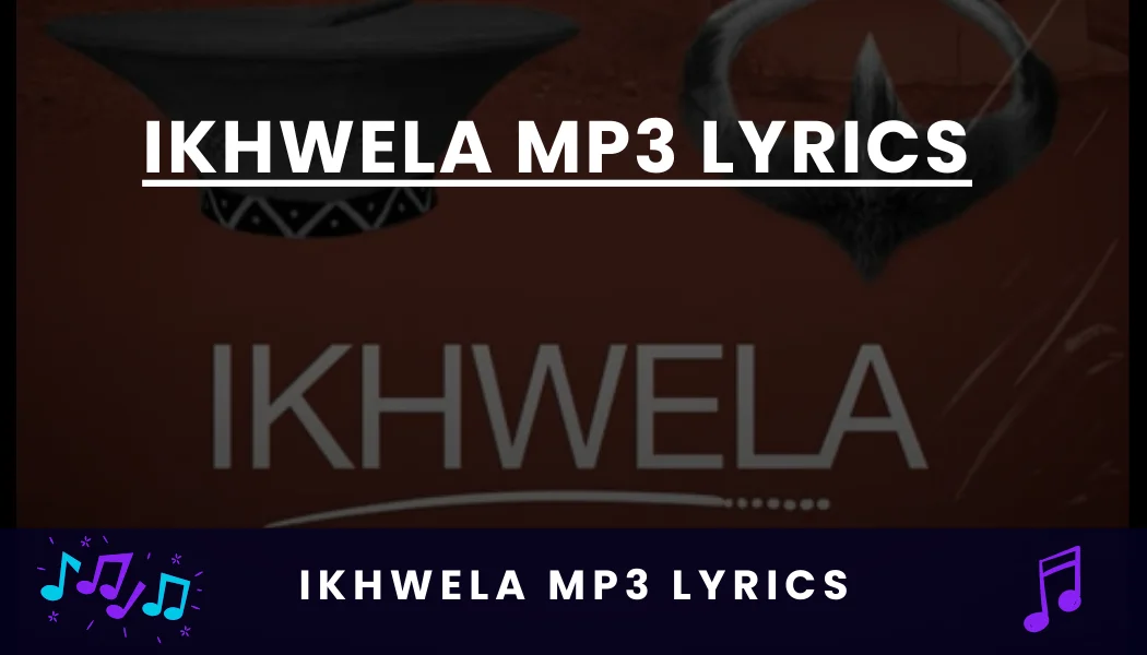 ikhwela mp3 lyrics