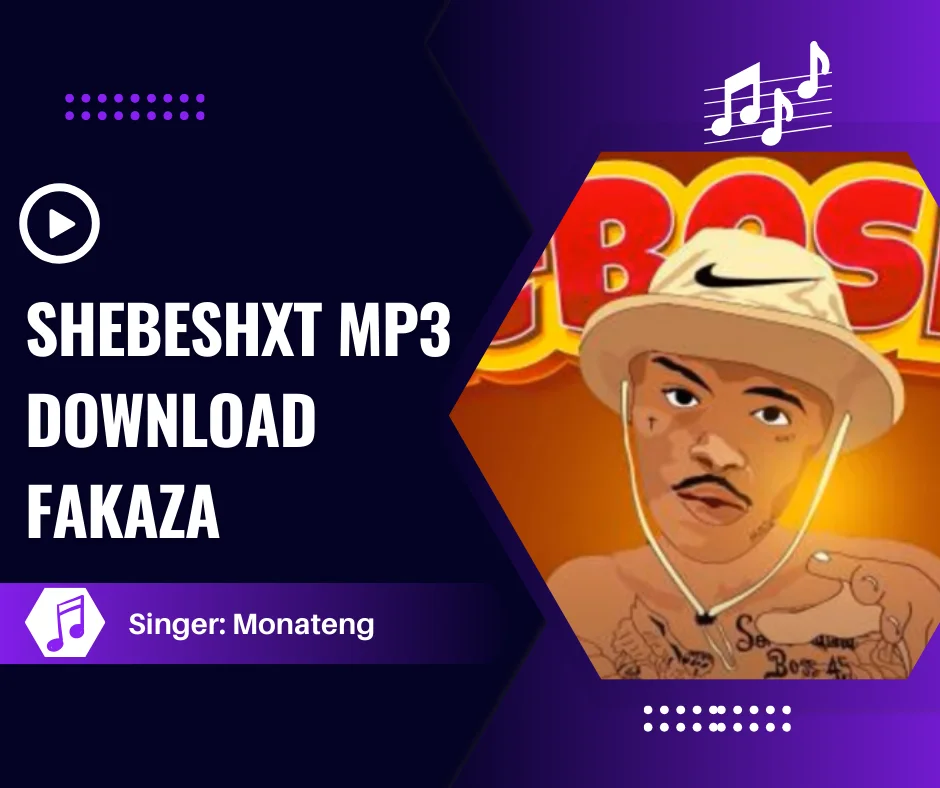 shebeshxt mp3 download fakaza