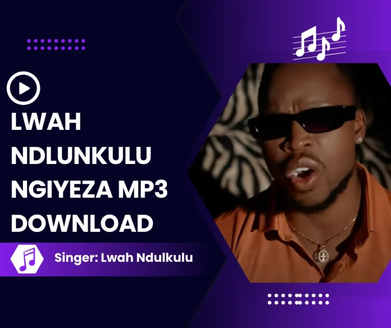 lwah ndlunkulu ngiyeza mp3 download