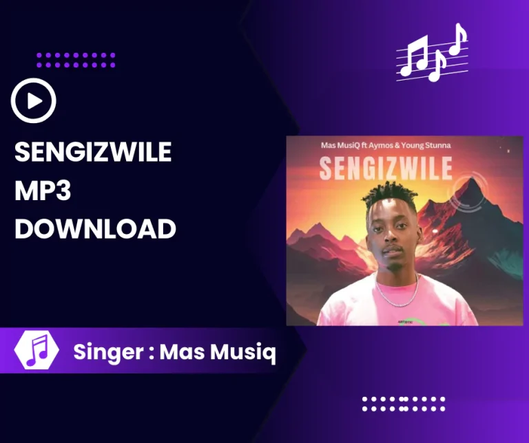 Sengizwile Mp3 Download
